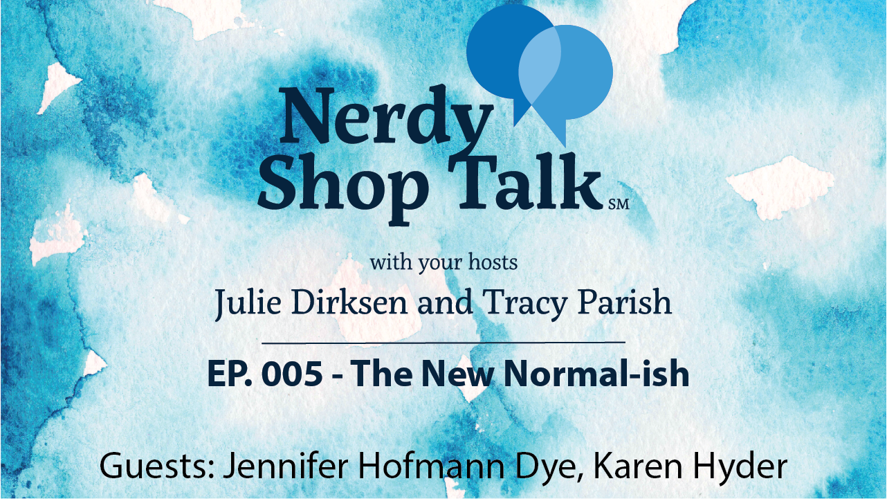 EP 005 – Virtual: The New Normal-ish